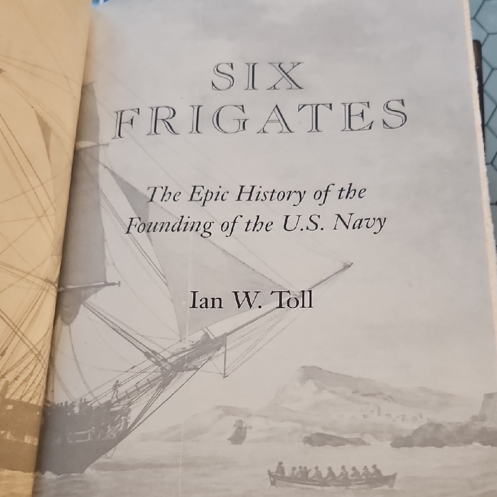 Six Frigates Book by Ian W. Toll